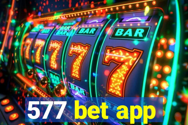 577 bet app